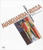 Avanguardia russa. Da Malevic a Rodcenko. Capolavori dalla collezione Costakis