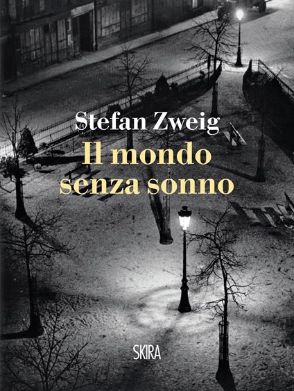 Il mondo senza sonno - Stefan Zweig - ebook