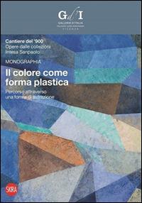 Il colore come forma plastica. Ediz. illustrata - copertina