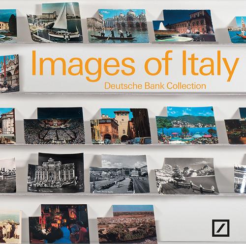 Images of Italy. Deutsche bank collection Italia - Flavio Valeri,Hou Hanru,F. Hütte - copertina