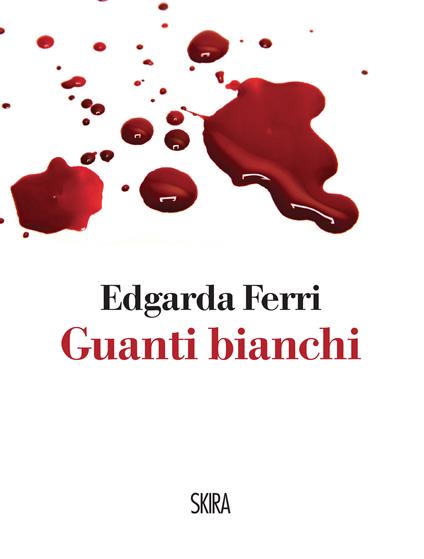 Guanti bianchi - Edgarda Ferri - ebook