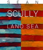 Sean Scully: Land  Sea