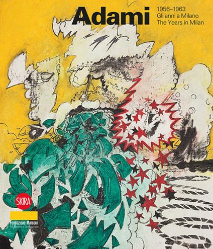 Valerio Adami 1956-1963. Gli anni a Milano. Ediz. italiana e inglese - copertina