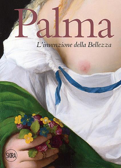 Palma. L'invenzione della bellezza. Ediz. illustrata - Giovanni Carlo Federico Villa - copertina