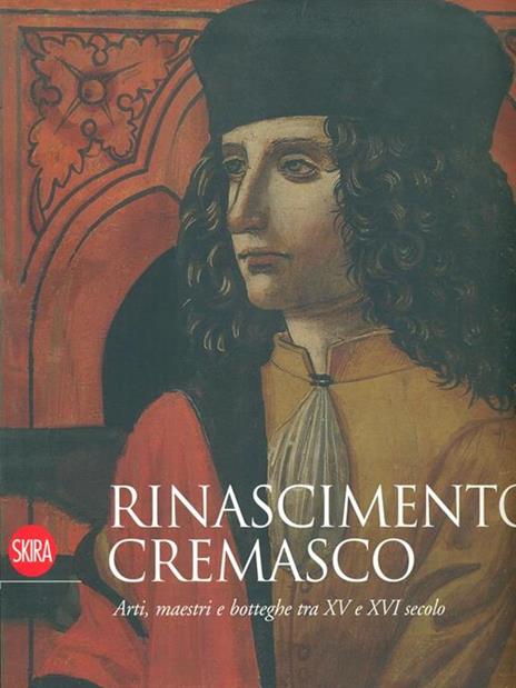 Rinascimento cremasco. Arti, maestri e botteghe tra XV e XVI secolo - Paola Venturelli - 6