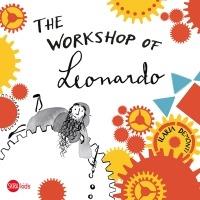 The workshop of Leonardo - Ilaria Demonti - copertina
