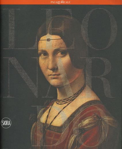 Leonardo da Vinci 1452-1519 - Maria Teresa Fiorio,Pietro C. Marani - copertina