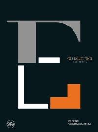 Gli eclettici. Ediz. illustrata - Davide Rampello,Giulio Gipponi - copertina