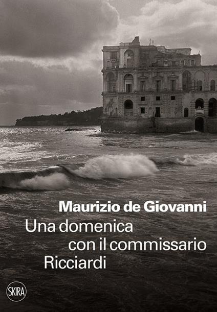 Una domenica con il commissario Ricciardi - Maurizio de Giovanni - copertina