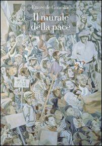 Ettore de Conciliis. Il murale della pace. Ediz. illustrata - copertina
