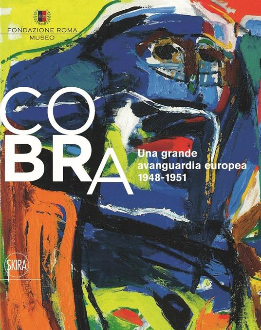 CoBrA. Una grande avanguardia europea (1948-1951). Ediz. italiana e inglese - copertina