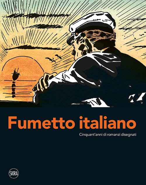 Fumetto italiano. Cinquant'anni di romanzi disegnati. Ediz. illustrata - copertina