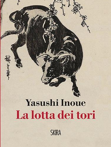 La lotta dei tori - Yasushi Inoue - ebook