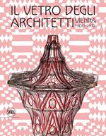 Il vetro degli architetti. Vienna 1900-1937