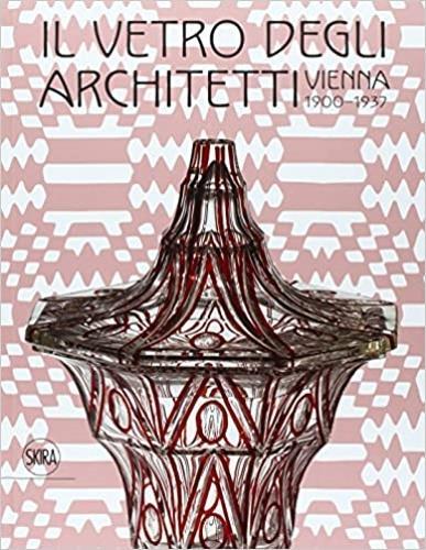 Il vetro degli architetti. Vienna 1900-1937 - 3