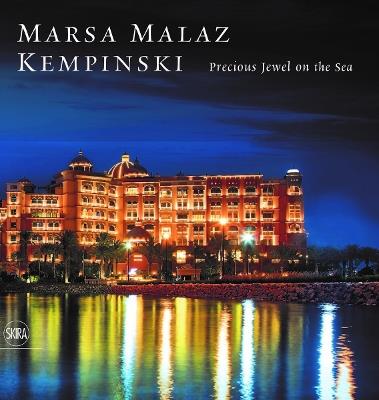 Marsa Malaz Kempinski: Precious Jewel on the Sea - Eugenio Alberti Schatz - cover
