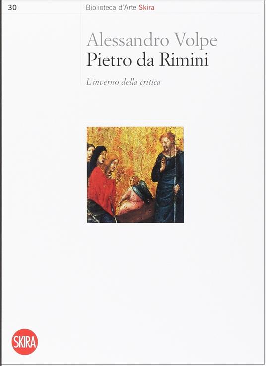 Pietro da Rimini. L'inverno della critica. Ediz. illustrata - Alessandro Volpe - copertina