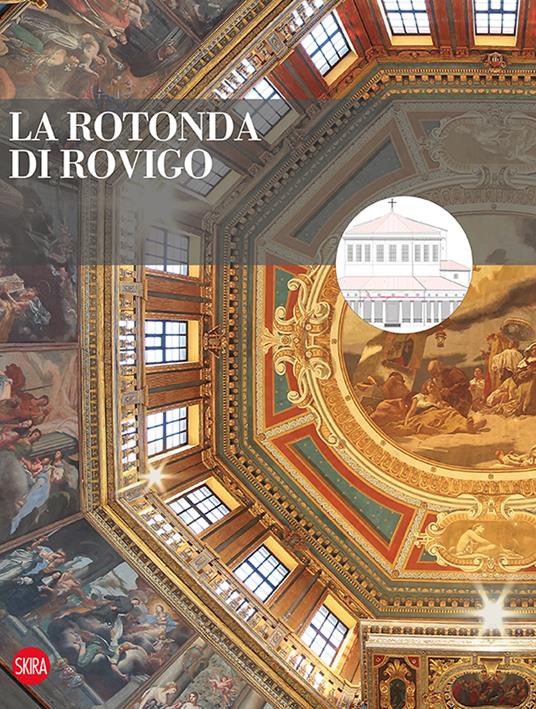 La rotonda di Rovigo. Restauri e valorizzazione. Ediz. a colori - copertina