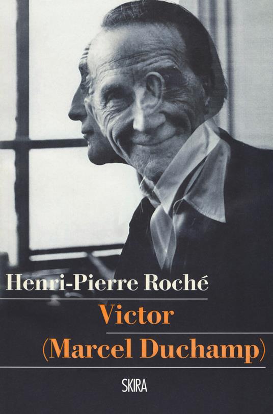 Victor (Marcel Duchamp) - Henri-Pierre Roché - copertina