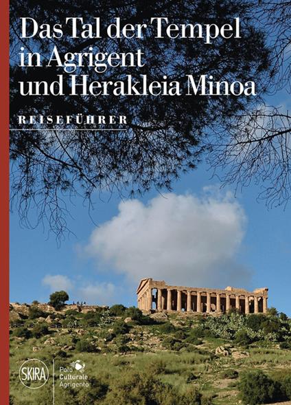 Das Tal der Tempel in Agrigent und Herakleia Minoa - Chiara Niccoli,Mauro Serio - copertina
