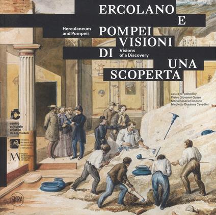 Ercolano e Pompei. Visioni di una scoperta. Ediz. italiana e ingelse - copertina