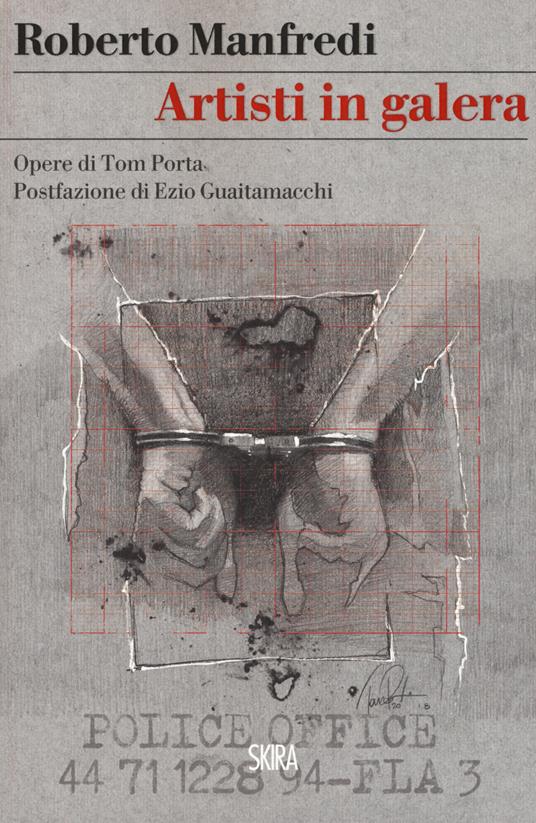 Artisti in galera. Opere di Tom Porta - Roberto Manfredi - copertina