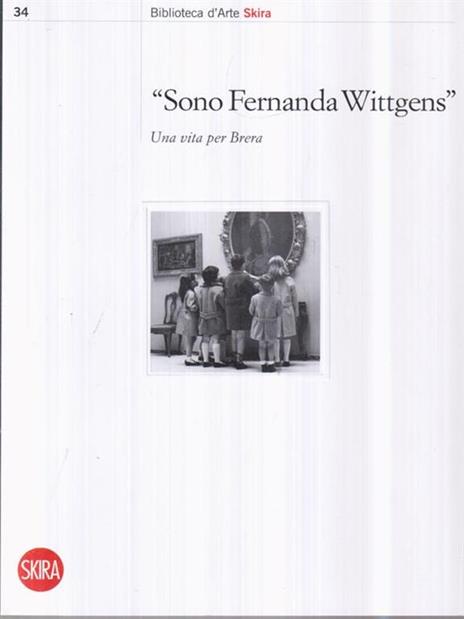 «Sono Fernanda Wittgens». Una vita per Brera - copertina