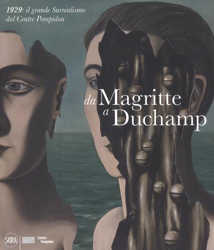 Da Magritte a Duchamp. 1929: il grande Surrealismo dal Centre Pompidou. Ediz. a colori - copertina
