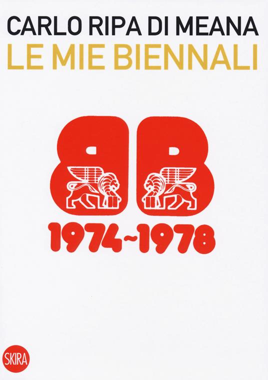 Le mie Biennali (1974-1978) - Carlo Ripa di Meana - copertina