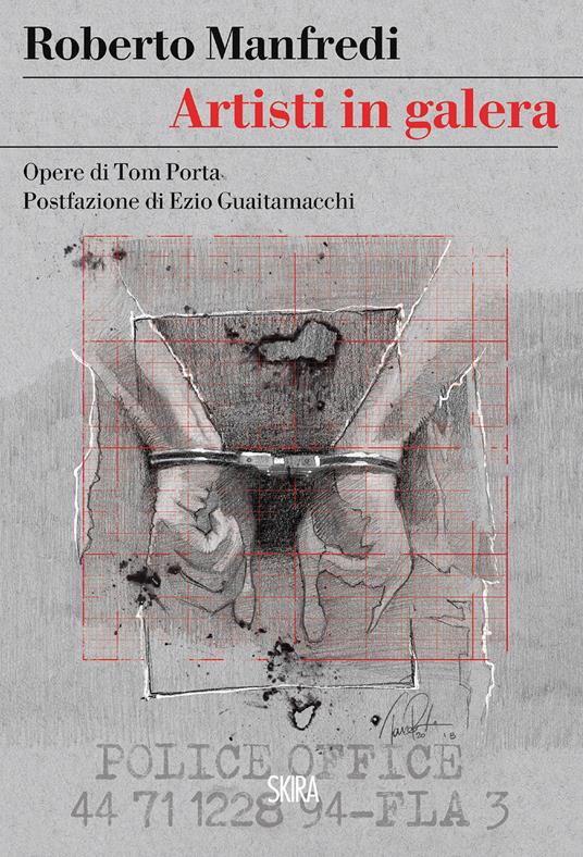 Artisti in galera. Opere di Tom Porta - Roberto Manfredi - ebook