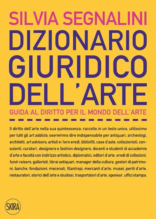 Dizionario giuridico dell'arte. Guida al diritto per il mondo dell'arte - Silvia Segnalini - ebook