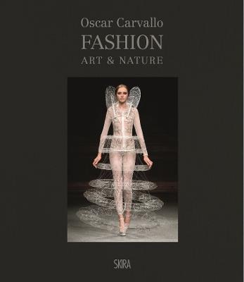 Oscar Carvallo. Fashion, art & nature. Ediz. a colori - Hélène Farnault - copertina