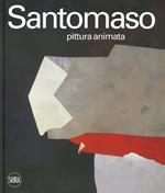 Giuseppe Santomaso. Pittura animata. Ediz. italiana e inglese