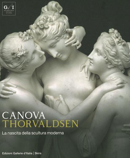 Canova Thorvaldsen. La nascita della scultura moderna. Ediz. a colori - copertina