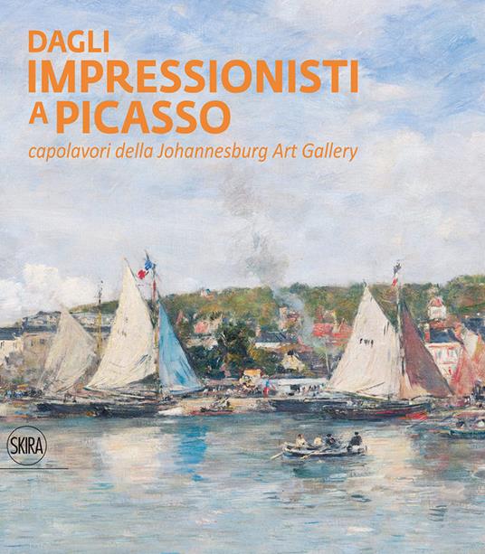 Dagli impressionisti a Picasso. Capolavori della Johannesburg Art Gallery. Ediz. a colori - copertina