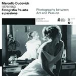 Marcello Dudovich (1878-1962). Fotografia tra arte e passione. Ediz. italiana e inglese