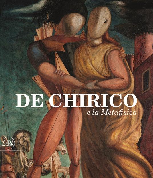 De Chirico e la Metafisica. Ediz. a colori - copertina