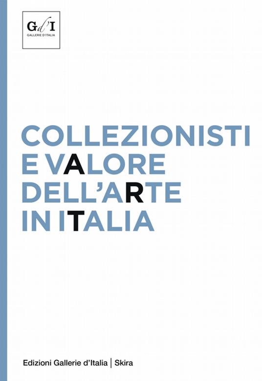 Collezionisti e valore dell'arte in Italia - V.V.A.A. - ebook