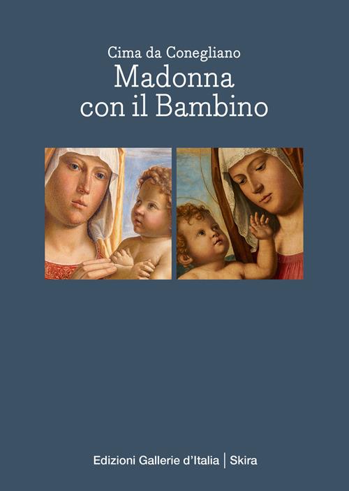 Cima da Conegliano. Madonna con il bambino - copertina