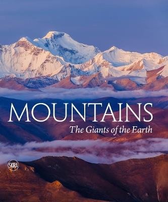 Mountains: The Giants of the Earth - Massimo Zanella - cover