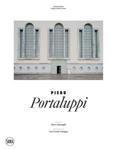 Piero Portaluppi. Ediz. illustrata