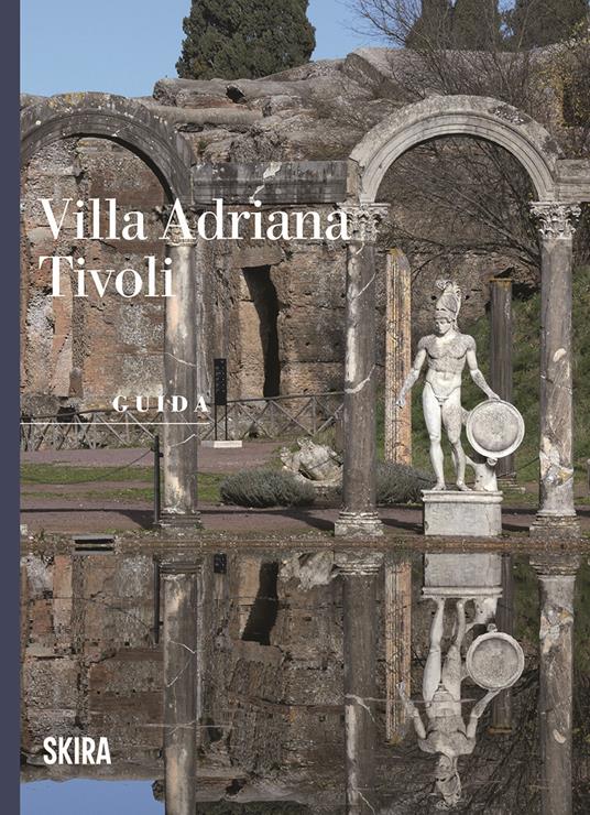 Villa Adriana Tivoli. Guida - copertina