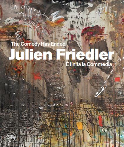 Julien Friedler. È finita la Commedia - copertina