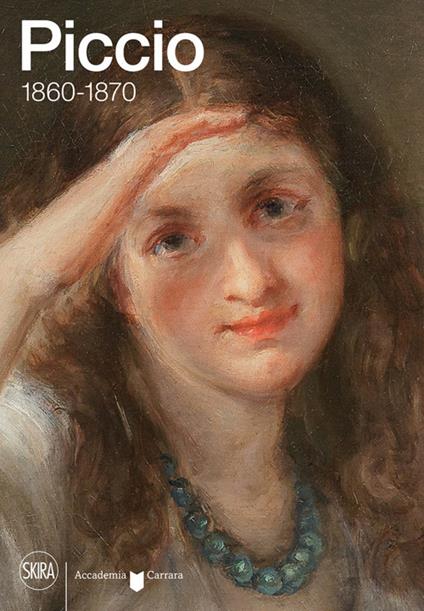 Piccio 1860-1870. Ediz. illustrata - Maria Cristina Rodeschini - copertina
