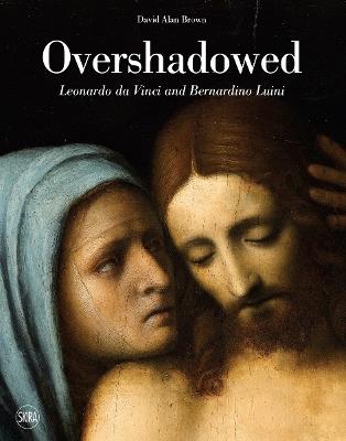 Overshadowed: Leonardo da Vinci and Bernardino Luini - cover