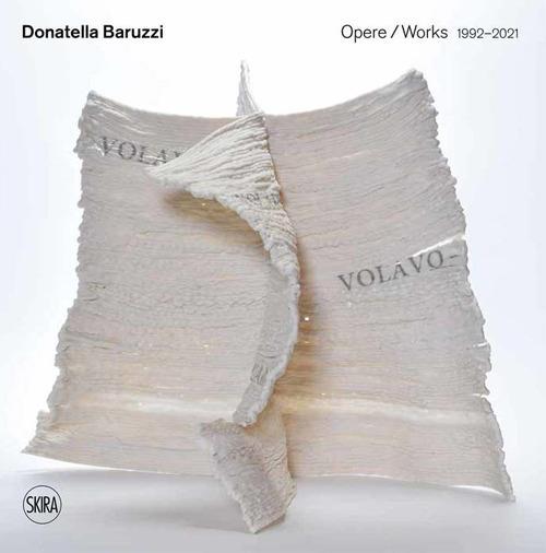 Donatella Baruzzi. Opere 1992–2021-Works. Ediz. illustrata - copertina