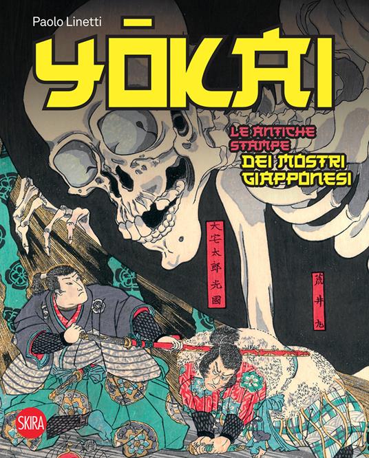 Yokai. Le antiche stampe dei mostri giapponesi. Ediz. a colori - Paolo Linetti - copertina