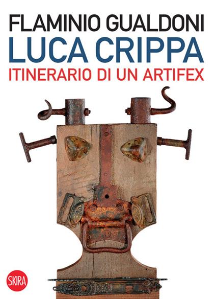 Luca Crippa Itinerario di un Artifex - Flaminio Gualdoni - copertina