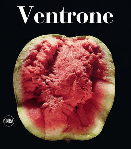 Luciano Ventrone. Catalogo ragionato dell'opera pittorica 1956-2021. Ediz. illustrata - copertina