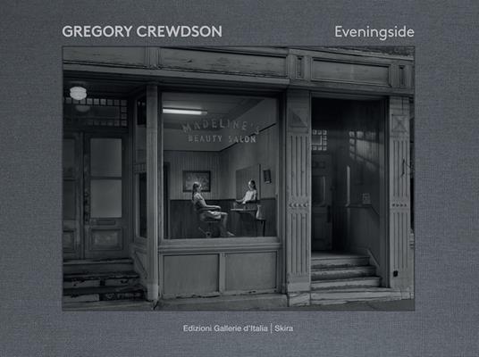 Gregory Crewdson. Eveningside. Ediz. illustrata - Jean-Charles Vergne - copertina
